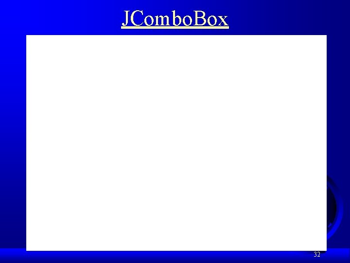 JCombo. Box 32 