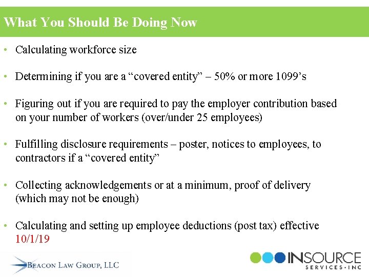 What You Should Be Doing Now • Calculating workforce size • Determining if you