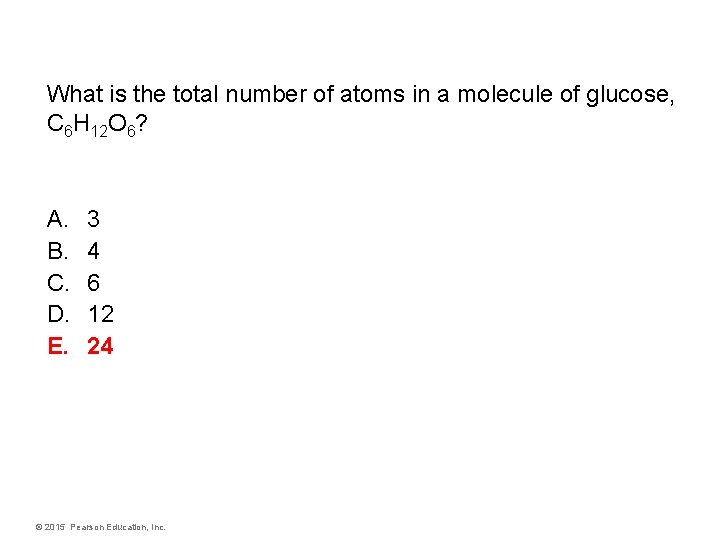 What is the total number of atoms in a molecule of glucose, C 6
