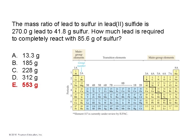 The mass ratio of lead to sulfur in lead(II) sulfide is 270. 0 g