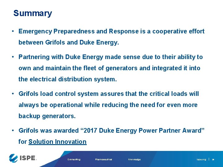 Summary • Emergency Preparedness and Response is a cooperative effort between Grifols and Duke