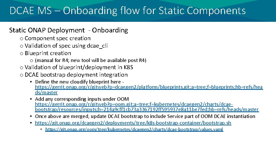 DCAE MS – Onboarding flow for Static Components Static ONAP Deployment - Onboarding o
