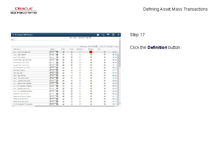 Defining Asset Mass Transactions Step 17 Click the Definition button. 