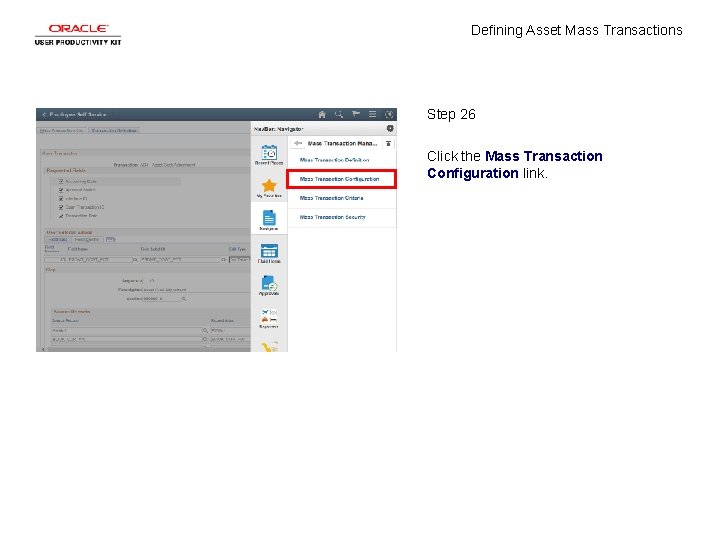 Defining Asset Mass Transactions Step 26 Click the Mass Transaction Configuration link. 