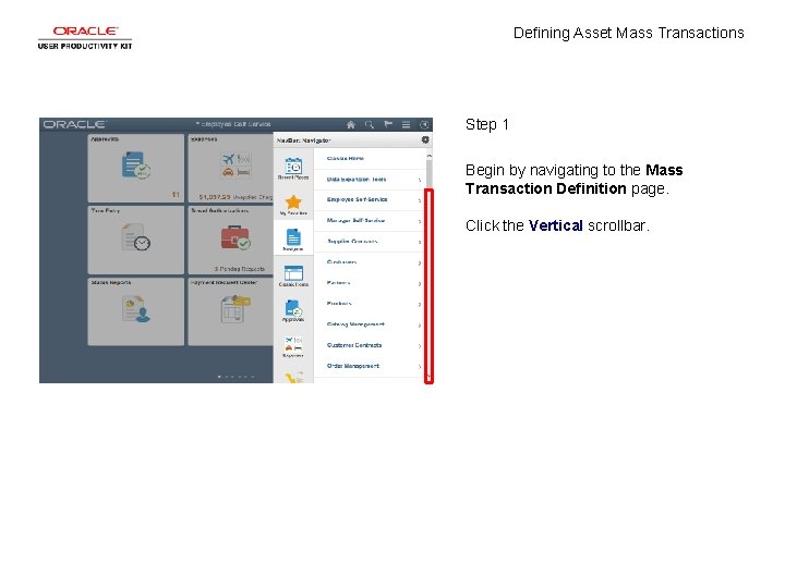 Defining Asset Mass Transactions Step 1 Begin by navigating to the Mass Transaction Definition