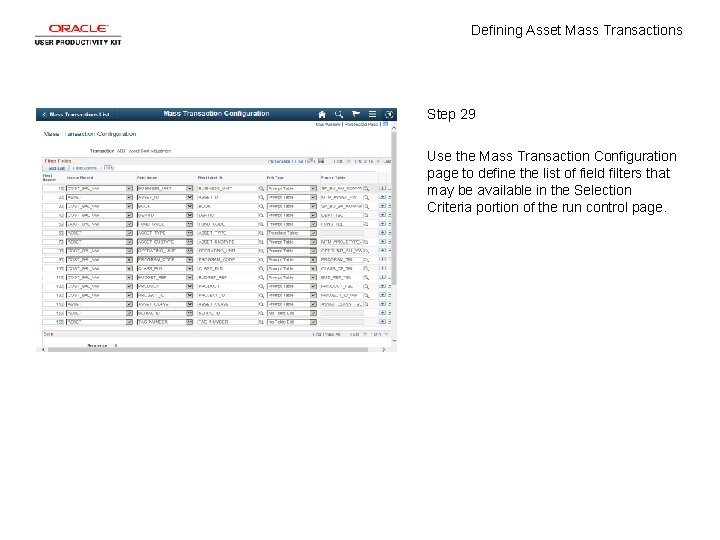 Defining Asset Mass Transactions Step 29 Use the Mass Transaction Configuration page to define