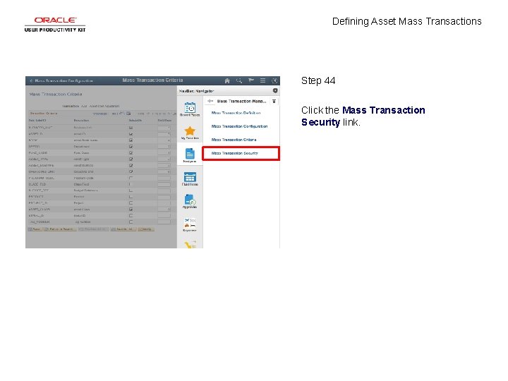 Defining Asset Mass Transactions Step 44 Click the Mass Transaction Security link. 