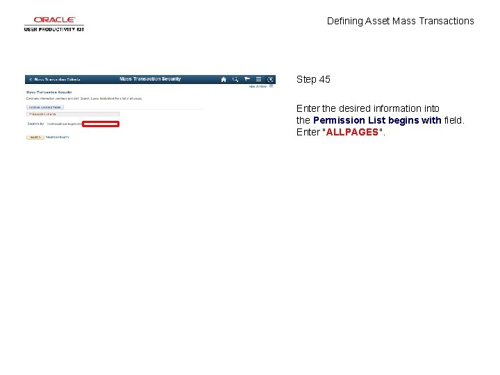 Defining Asset Mass Transactions Step 45 Enter the desired information into the Permission List