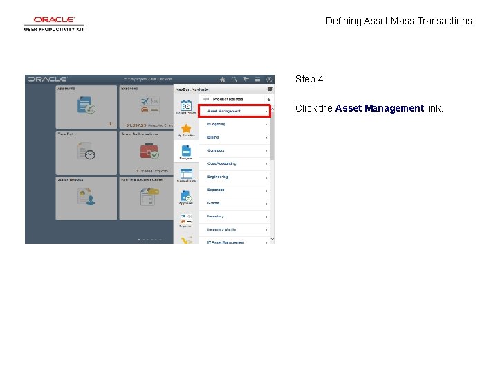 Defining Asset Mass Transactions Step 4 Click the Asset Management link. 