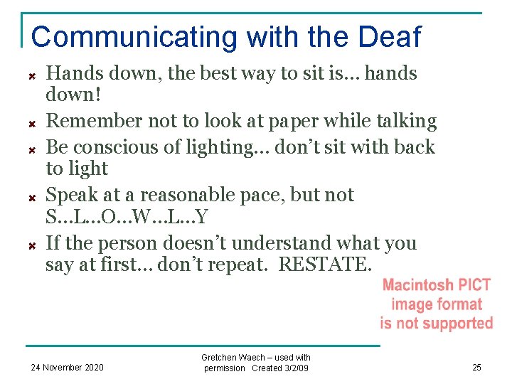 Communicating with the Deaf Hands down, the best way to sit is… hands down!