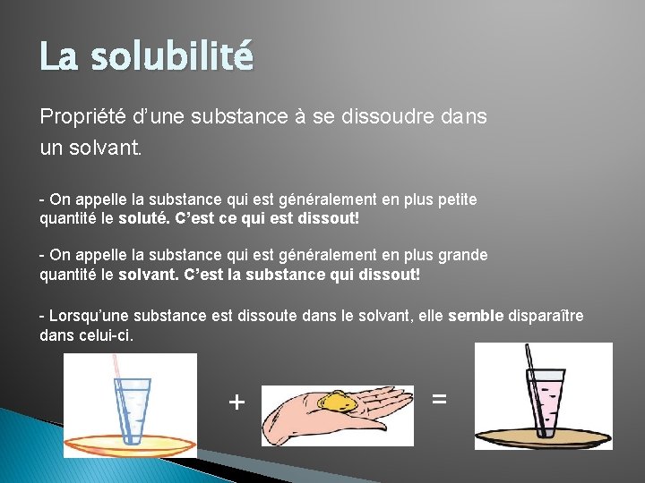 La solubilité Propriété d’une substance à se dissoudre dans un solvant. - On appelle La solubilité Propriété d’une substance à se dissoudre dans un solvant. - On appelle