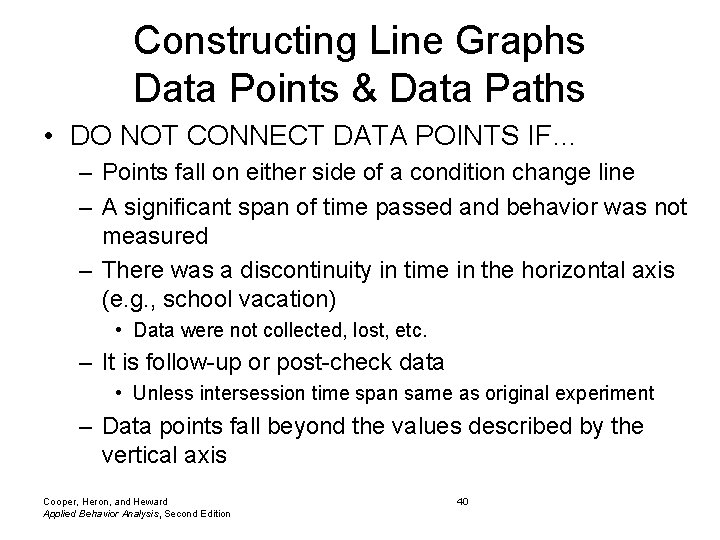 Constructing Line Graphs Data Points & Data Paths • DO NOT CONNECT DATA POINTS