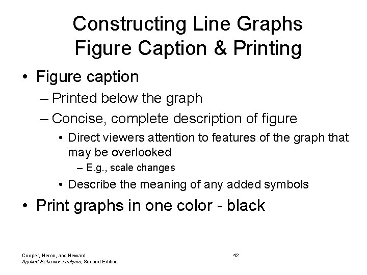 Constructing Line Graphs Figure Caption & Printing • Figure caption – Printed below the