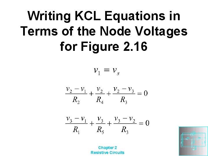 Writing KCL Equations in Terms of the Node Voltages for Figure 2. 16 Chapter