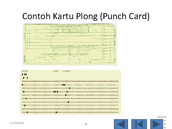 Contoh Kartu Plong (Punch Card) 11/24/2020 24 Sejarah Perkemb angan Kompute 