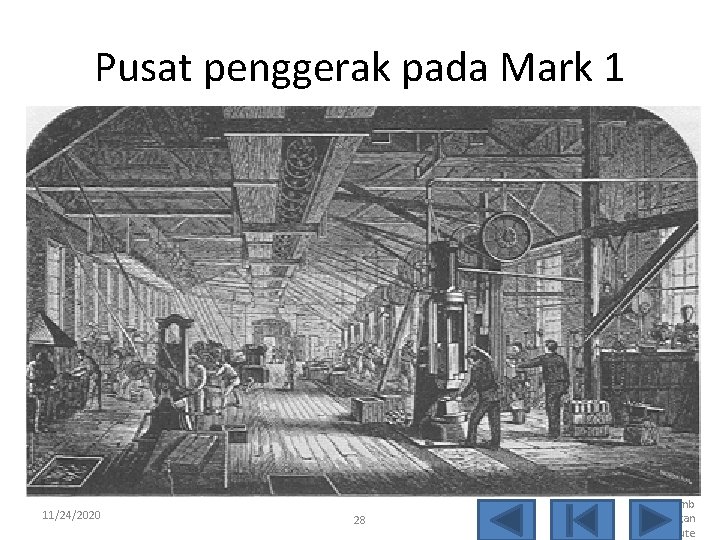 Pusat penggerak pada Mark 1 11/24/2020 28 Sejarah Perkemb angan Kompute 