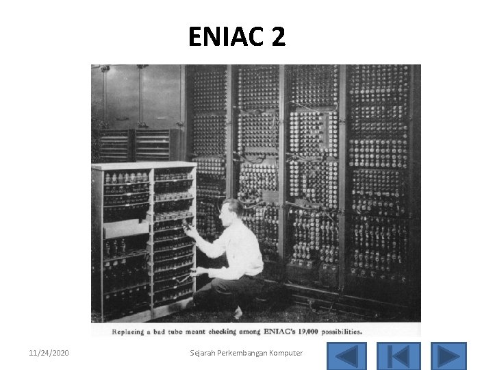 ENIAC 2 11/24/2020 Sejarah Perkembangan Komputer 35 