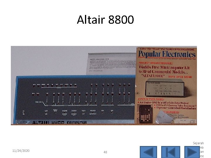 Altair 8800 11/24/2020 48 Sejarah Perkemb angan Kompute 