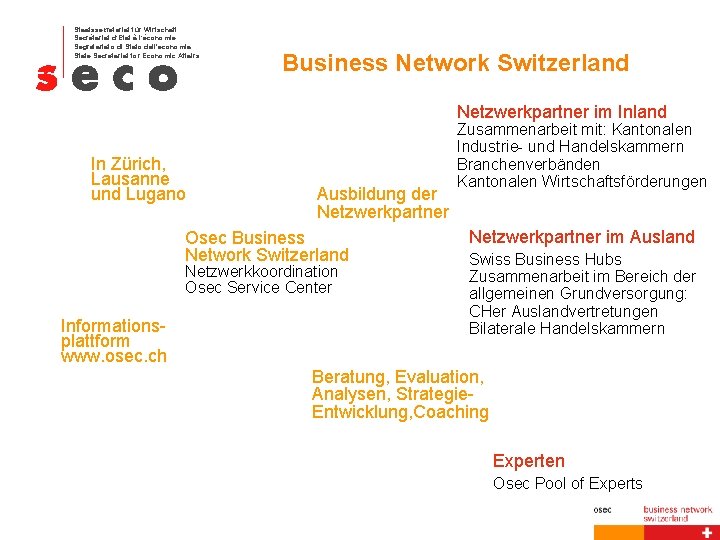 Staatssekretariat für Wirtschaft Secrétariat d‘Etat à l‘économie Segretariato di Stato dell'economia State Secretariat for