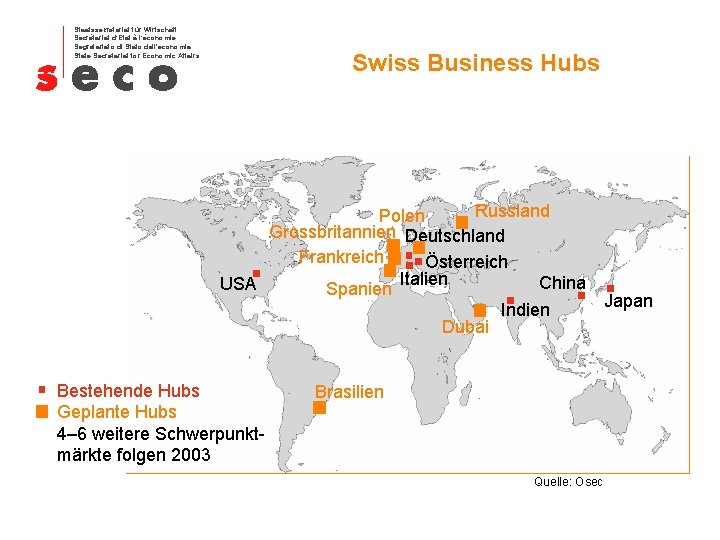 Staatssekretariat für Wirtschaft Secrétariat d‘Etat à l‘économie Segretariato di Stato dell'economia State Secretariat for