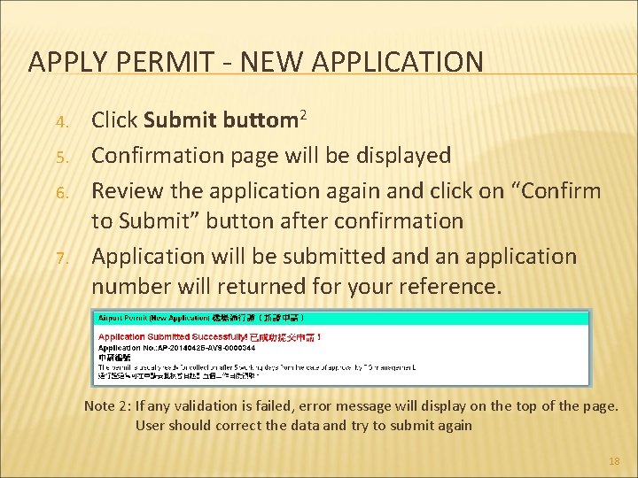 APPLY PERMIT - NEW APPLICATION 4. 5. 6. 7. Click Submit buttom 2 Confirmation