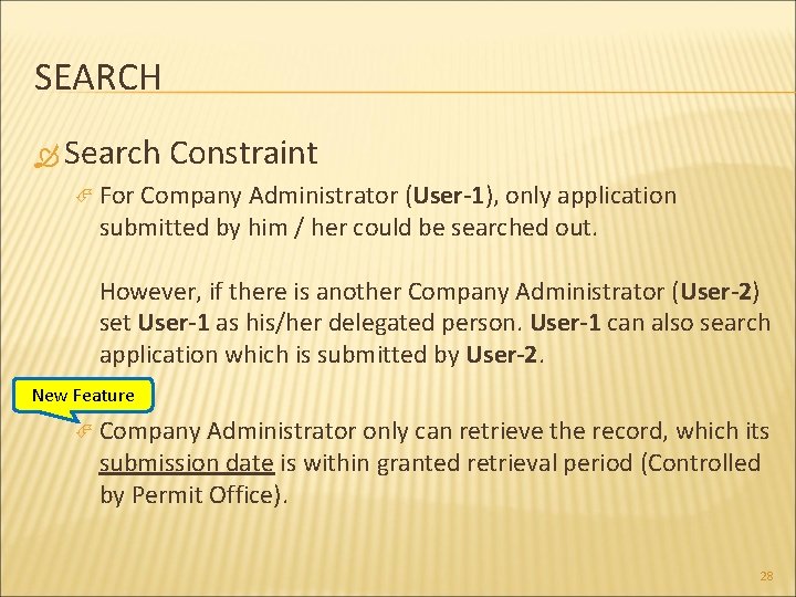 SEARCH Search Constraint For Company Administrator (User-1), only application submitted by him / her