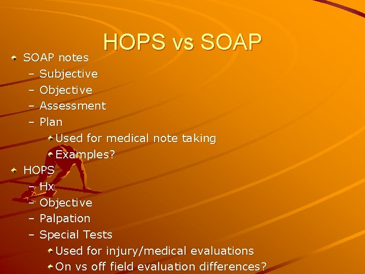 HOPS vs SOAP notes – Subjective – Objective – Assessment – Plan Used for