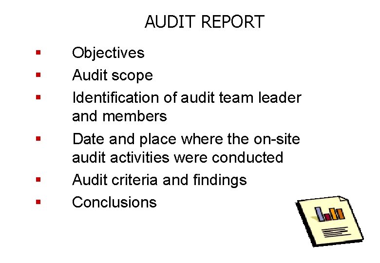 AUDIT REPORT § § § Objectives Audit scope Identification of audit team leader and