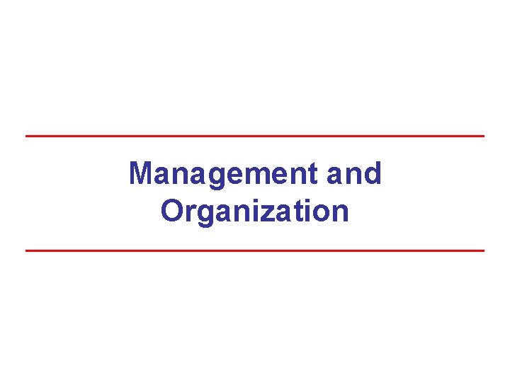 Management and Organization 