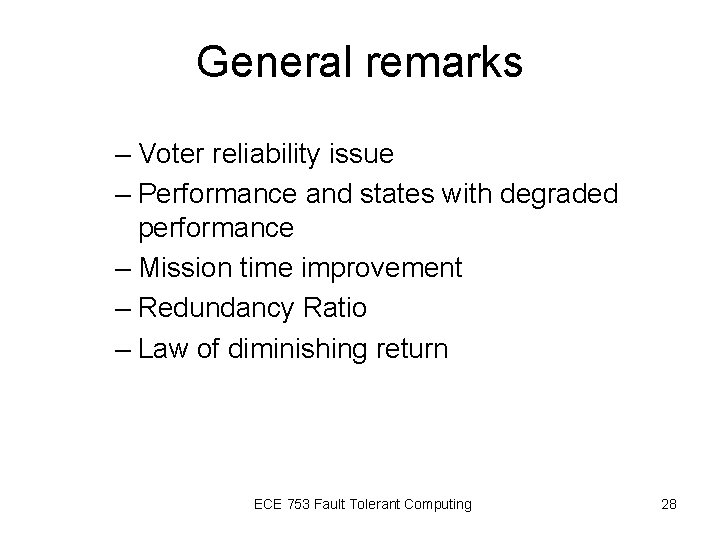 General remarks – Voter reliability issue – Performance and states with degraded performance – General remarks – Voter reliability issue – Performance and states with degraded performance –