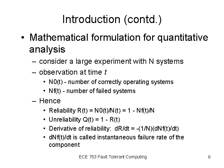 Introduction (contd. ) • Mathematical formulation for quantitative analysis – consider a large experiment Introduction (contd. ) • Mathematical formulation for quantitative analysis – consider a large experiment