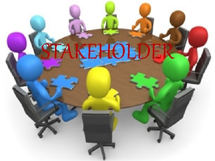 STAKEHOLDER 