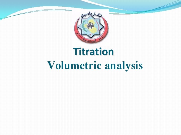 Titration Volumetric analysis 