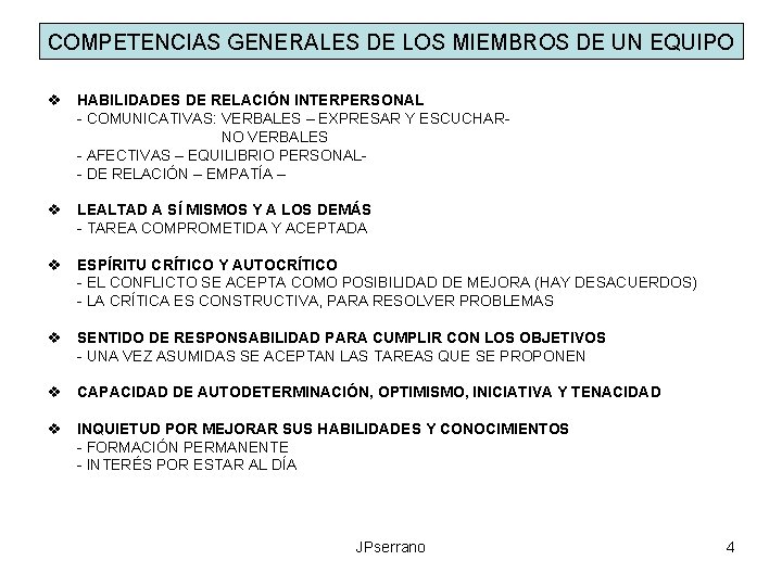 COMPETENCIAS GENERALES DE LOS MIEMBROS DE UN EQUIPO v HABILIDADES DE RELACIÓN INTERPERSONAL -