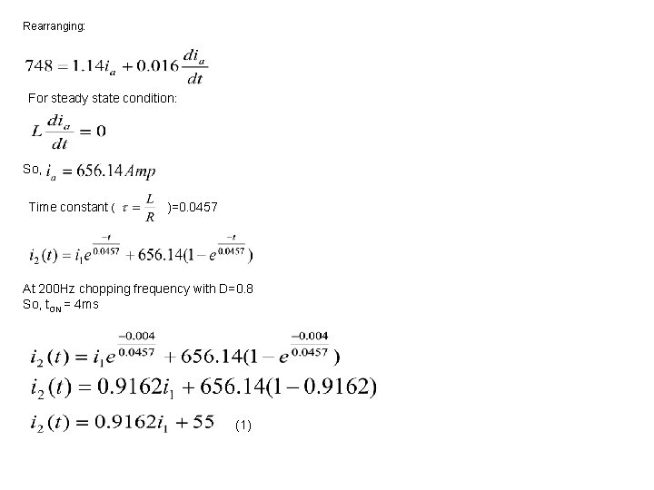 Rearranging: For steady state condition: So, Time constant ( )=0. 0457 At 200 Hz