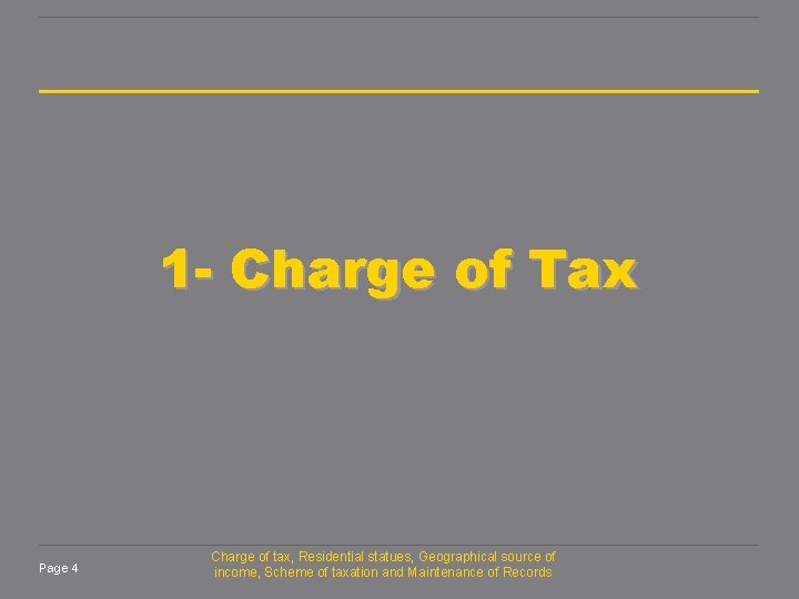 1 - Charge of Tax Page 4 Charge of tax, Residential statues, Geographical source