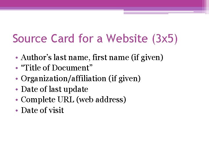 Source Card for a Website (3 x 5) • • • Author’s last name,