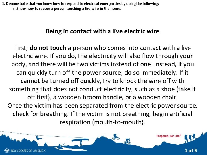 1. Demonstrate that you know how to respond to electrical emergencies by doing the 1. Demonstrate that you know how to respond to electrical emergencies by doing the