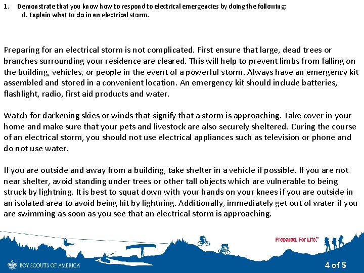 1. Demonstrate that you know how to respond to electrical emergencies by doing the 1. Demonstrate that you know how to respond to electrical emergencies by doing the