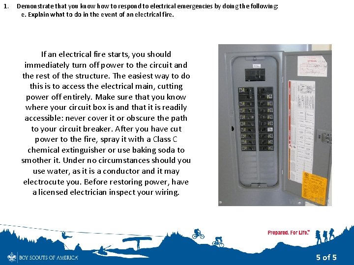 1. Demonstrate that you know how to respond to electrical emergencies by doing the 1. Demonstrate that you know how to respond to electrical emergencies by doing the
