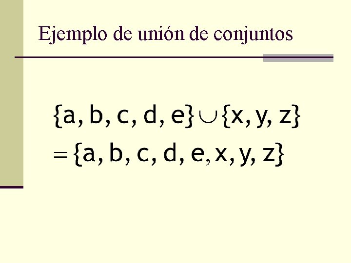 Ejemplo de unión de conjuntos 