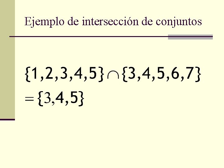 Ejemplo de intersección de conjuntos 