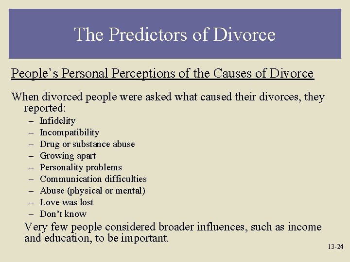 The Predictors of Divorce People’s Personal Perceptions of the Causes of Divorce When divorced