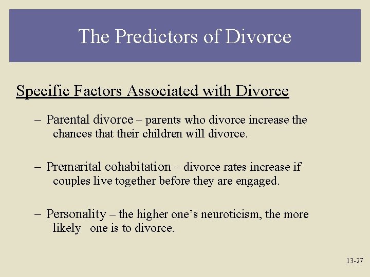 The Predictors of Divorce Specific Factors Associated with Divorce – Parental divorce – parents