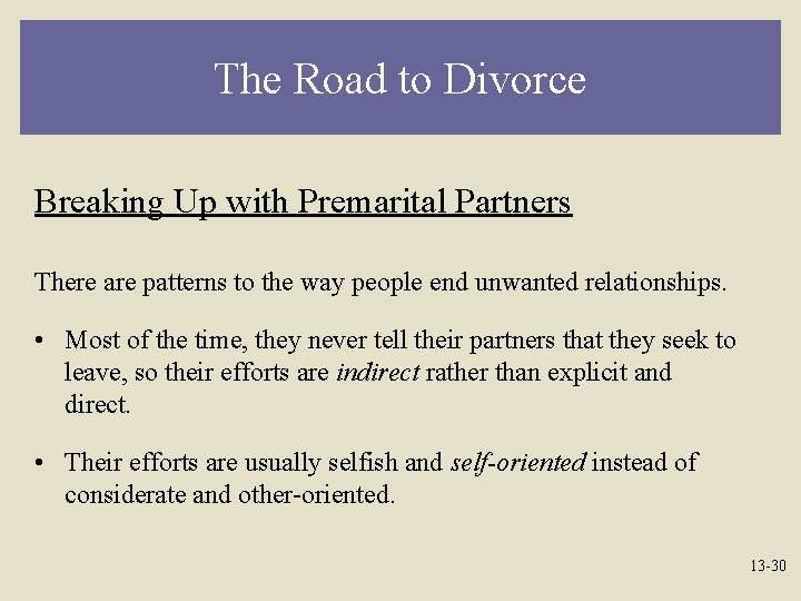 The Road to Divorce Breaking Up with Premarital Partners There are patterns to the