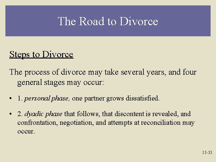 The Road to Divorce Steps to Divorce The process of divorce may take several