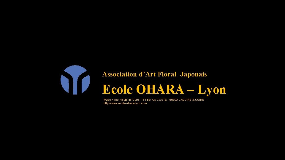 Association d’Art Floral Japonais Ecole OHARA – Lyon Maison des Hauts de Cuire -