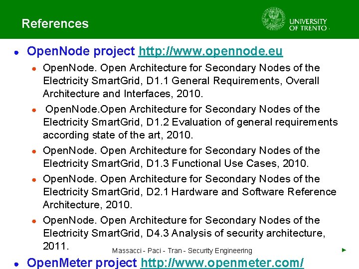 References ● Open. Node project http: //www. opennode. eu ● ● ● Open. Node.