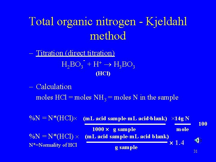 Total organic nitrogen - Kjeldahl method – Titration (direct titration) H 2 BO 3