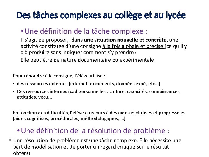Des tâches complexes au collège et au lycée • Une définition de la tâche